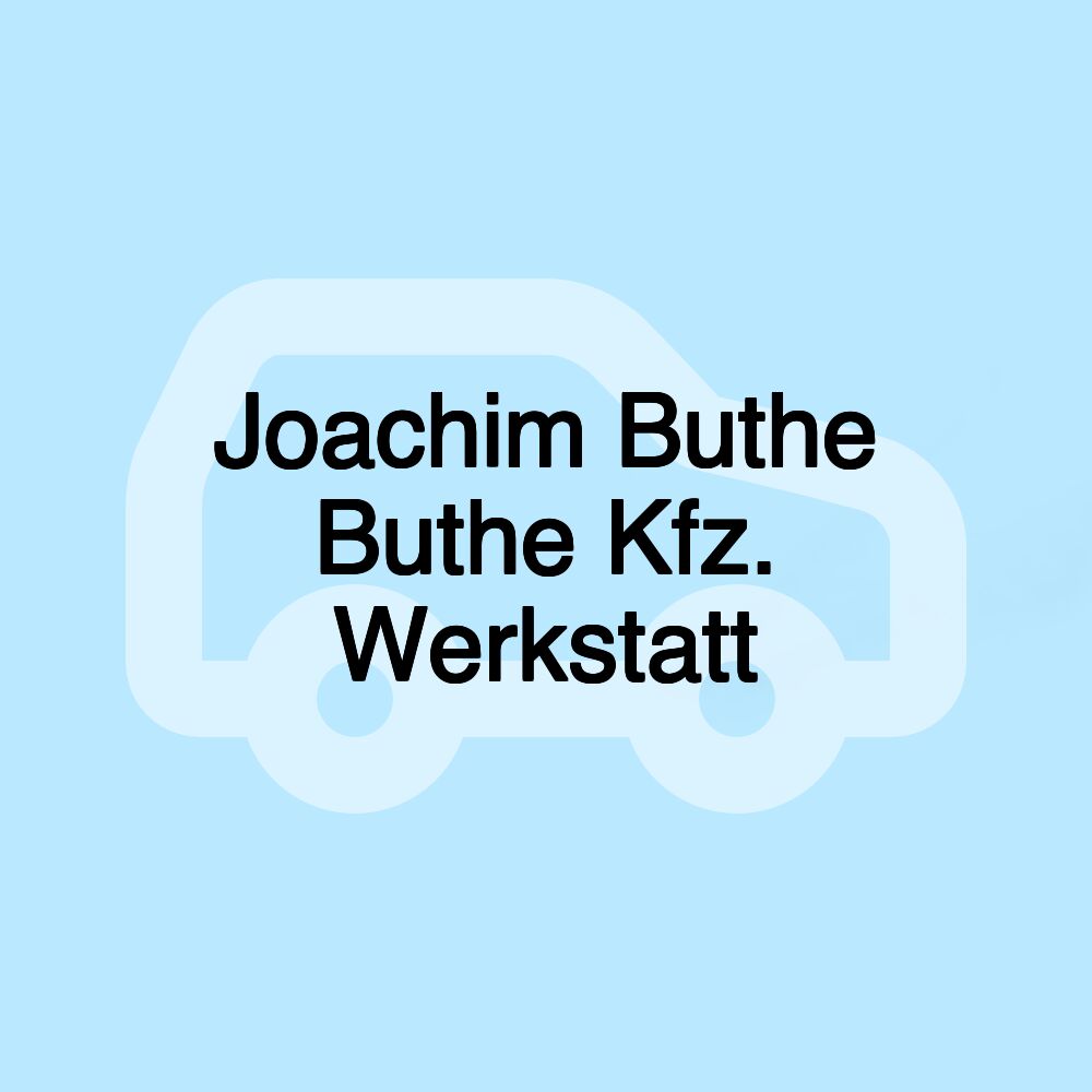 Joachim Buthe Buthe Kfz. Werkstatt