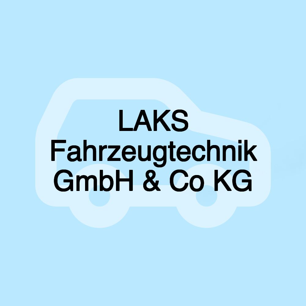 LAKS Fahrzeugtechnik GmbH & Co KG