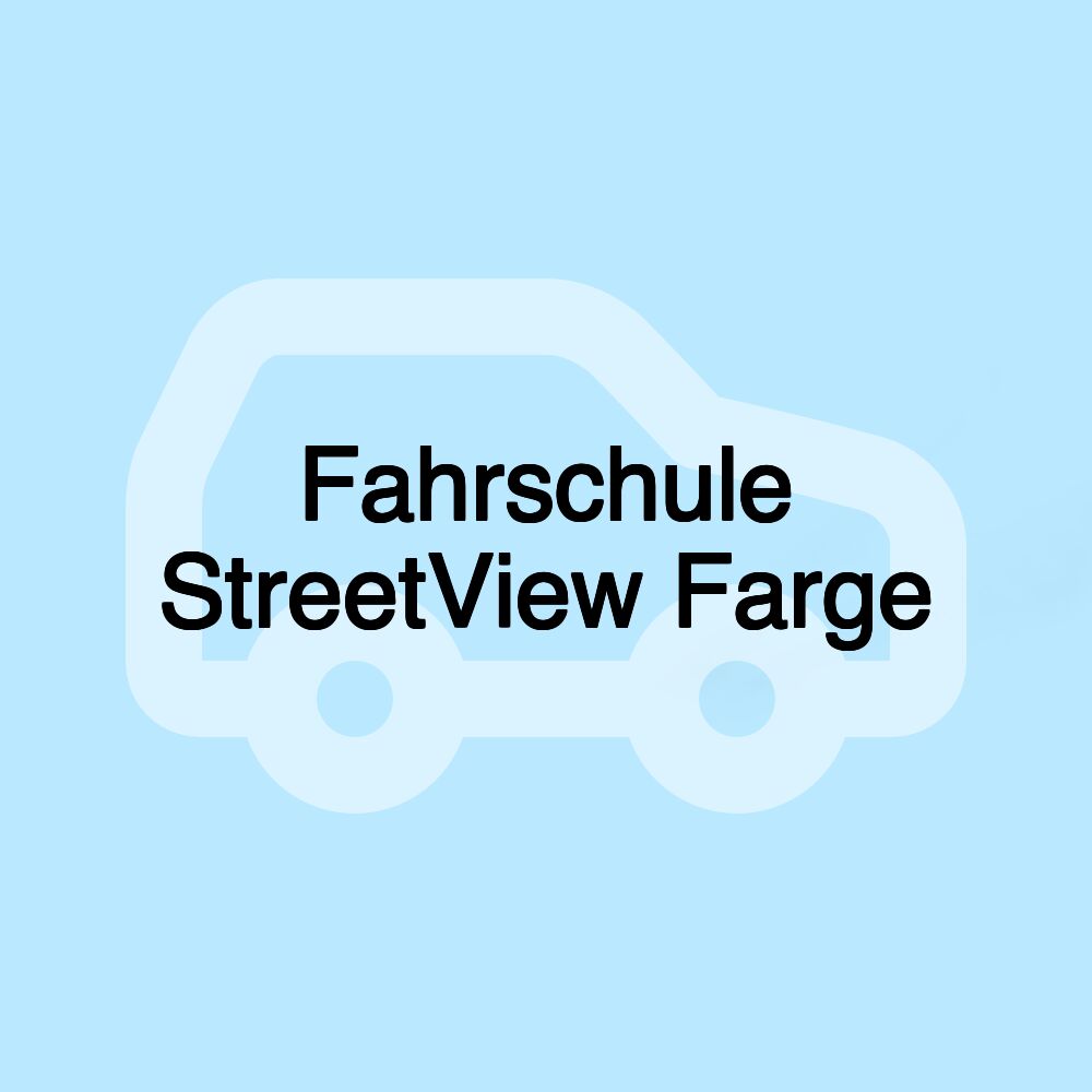 Fahrschule StreetView Farge