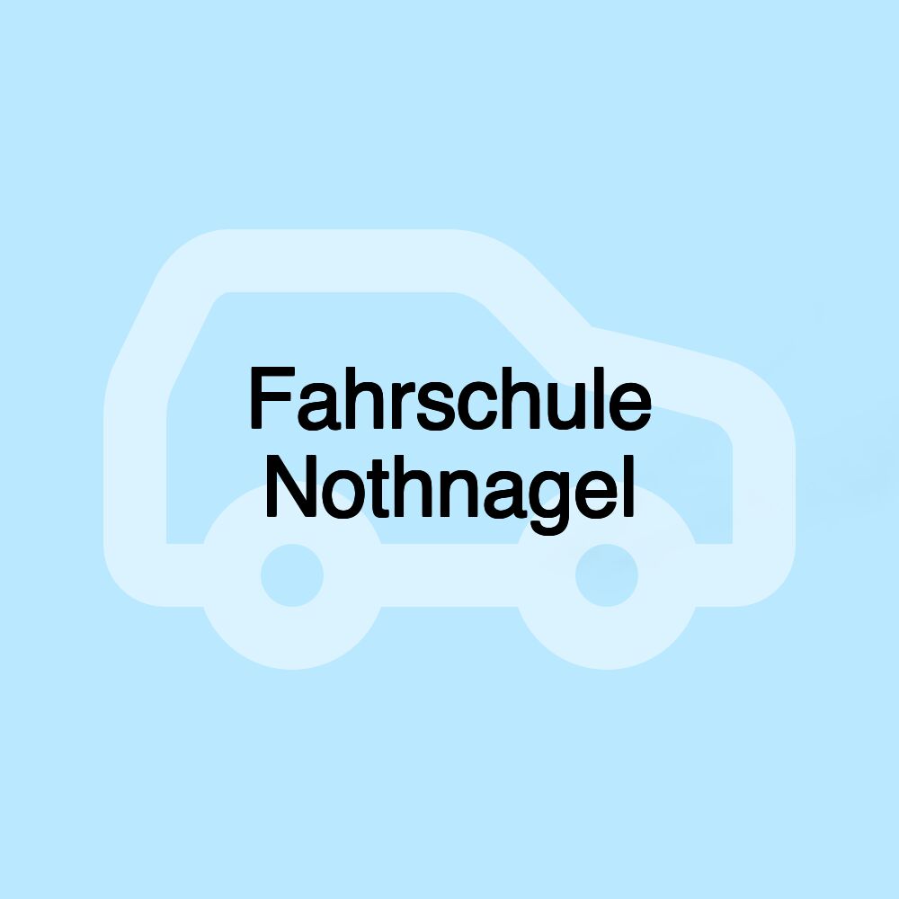 Fahrschule Nothnagel