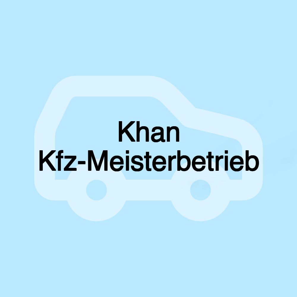 Khan Kfz-Meisterbetrieb