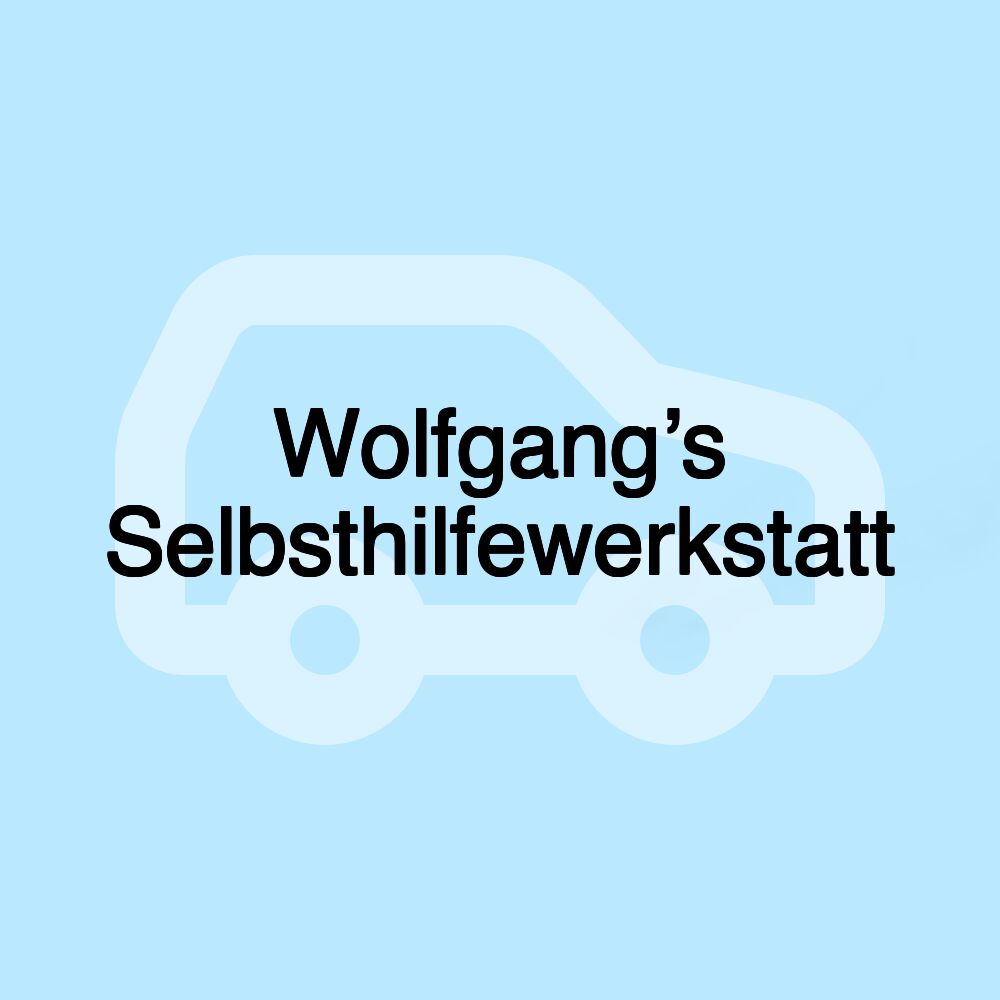 Wolfgang’s Selbsthilfewerkstatt