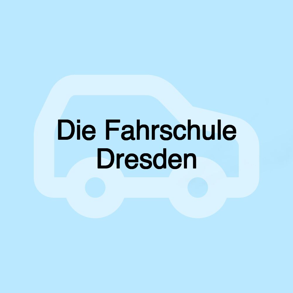 Die Fahrschule Dresden