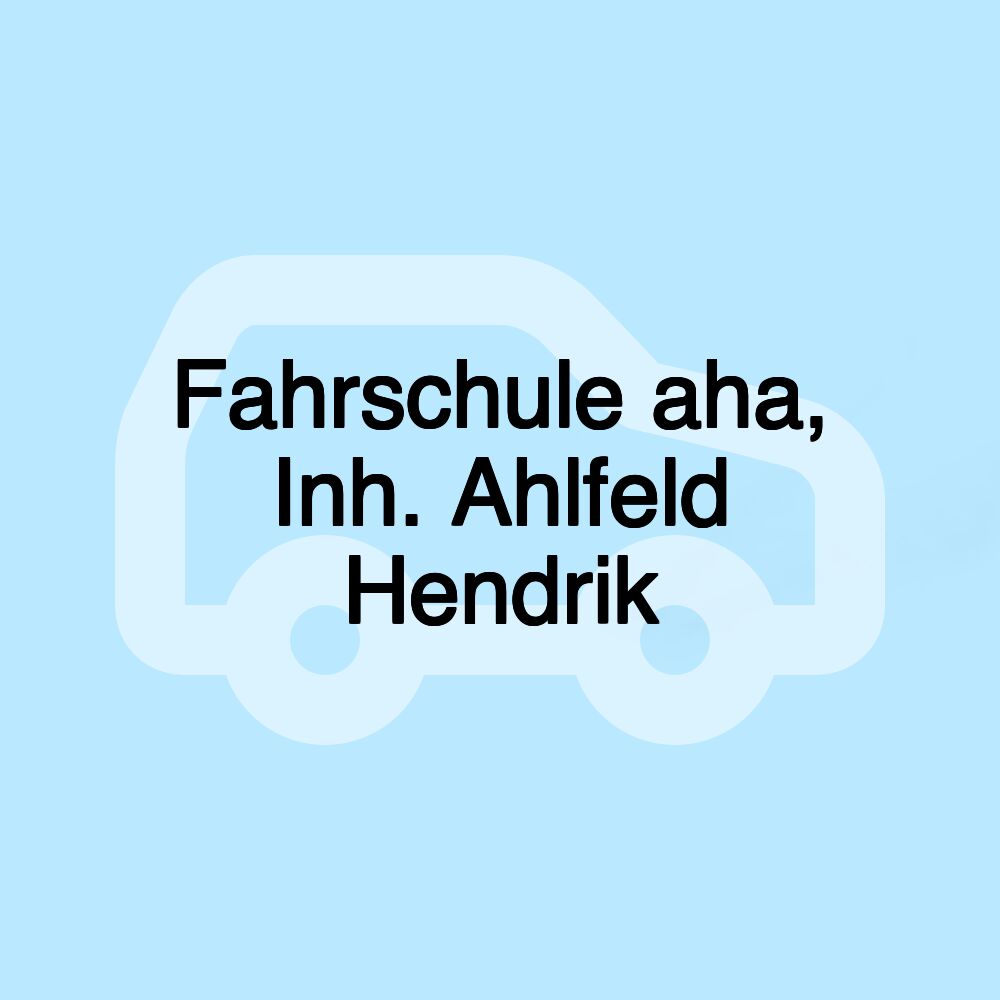 Fahrschule aha, Inh. Ahlfeld Hendrik