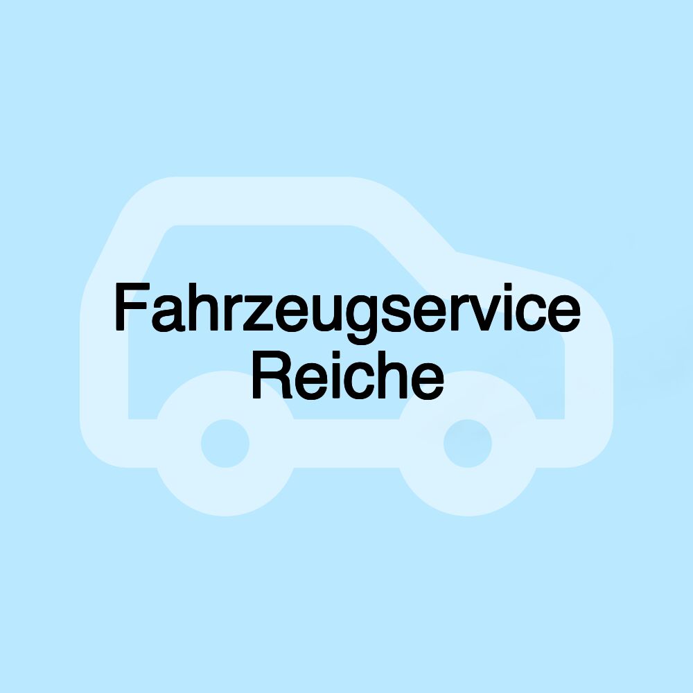 Fahrzeugservice Reiche