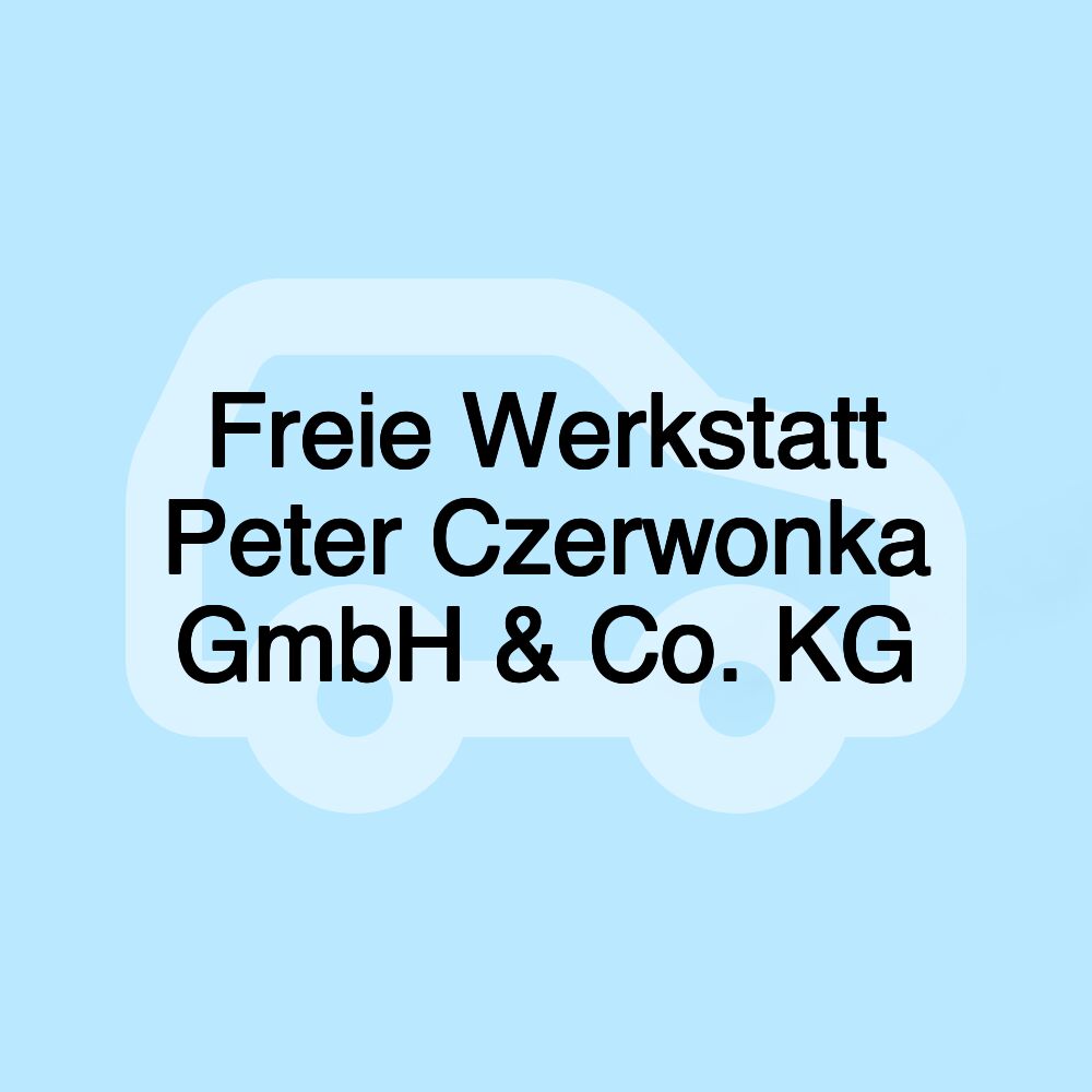 Freie Werkstatt Peter Czerwonka GmbH & Co. KG