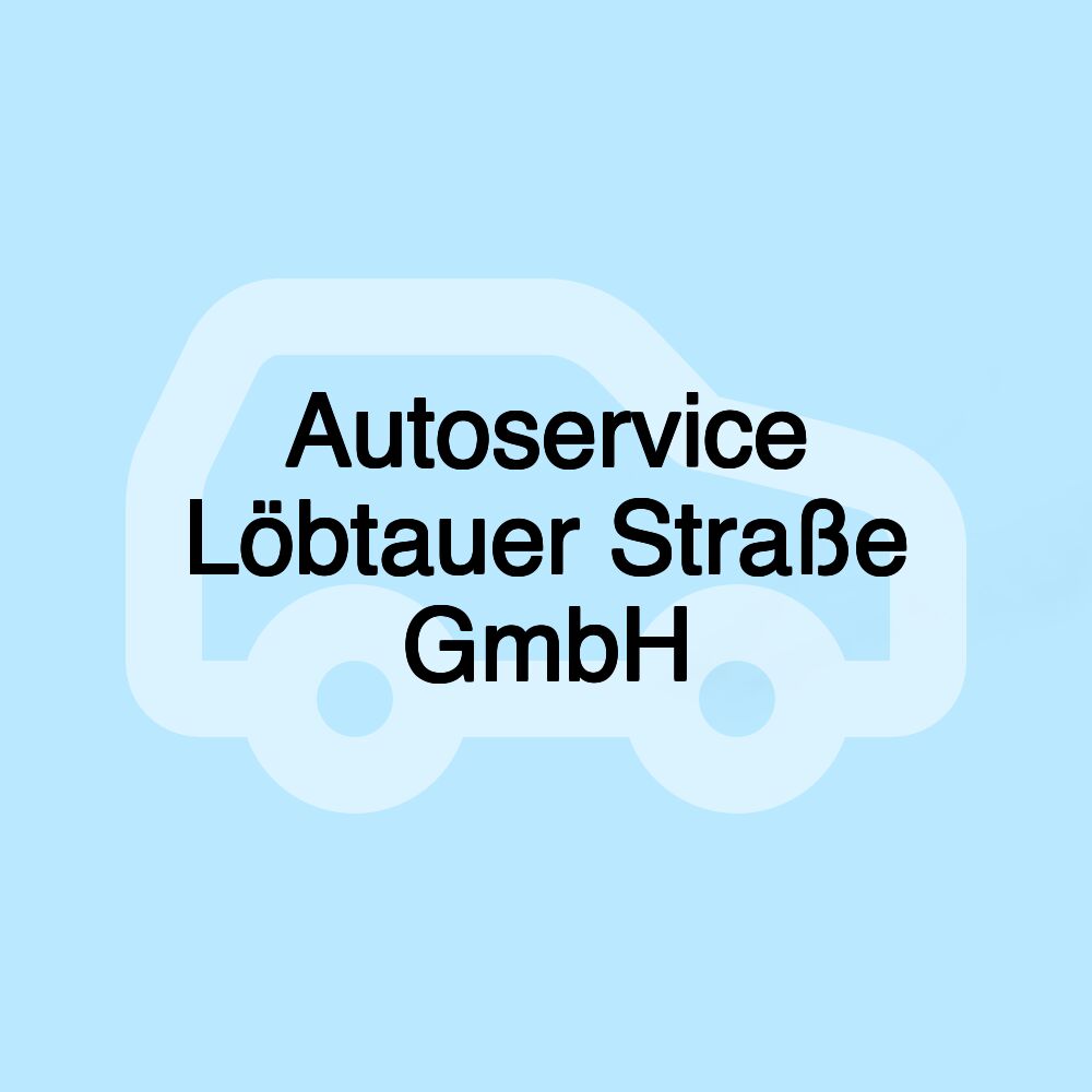 Autoservice Löbtauer Straße GmbH