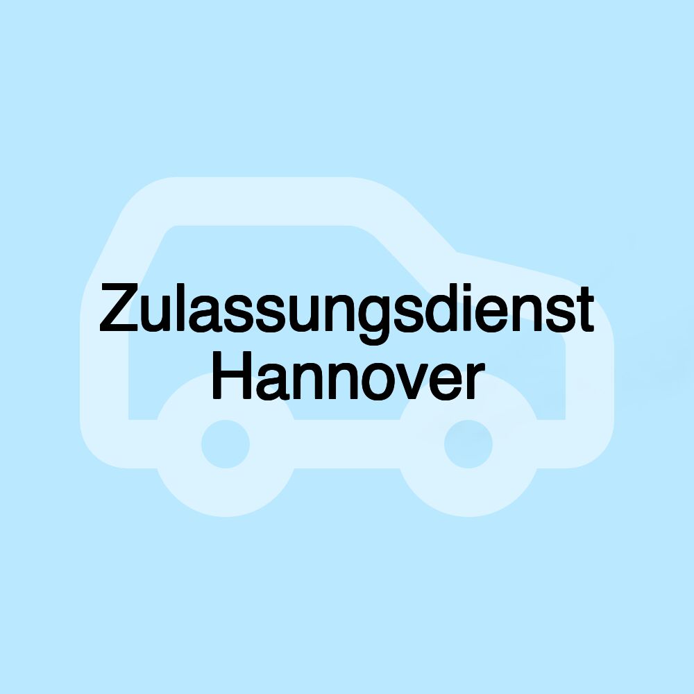 Zulassungsdienst Hannover