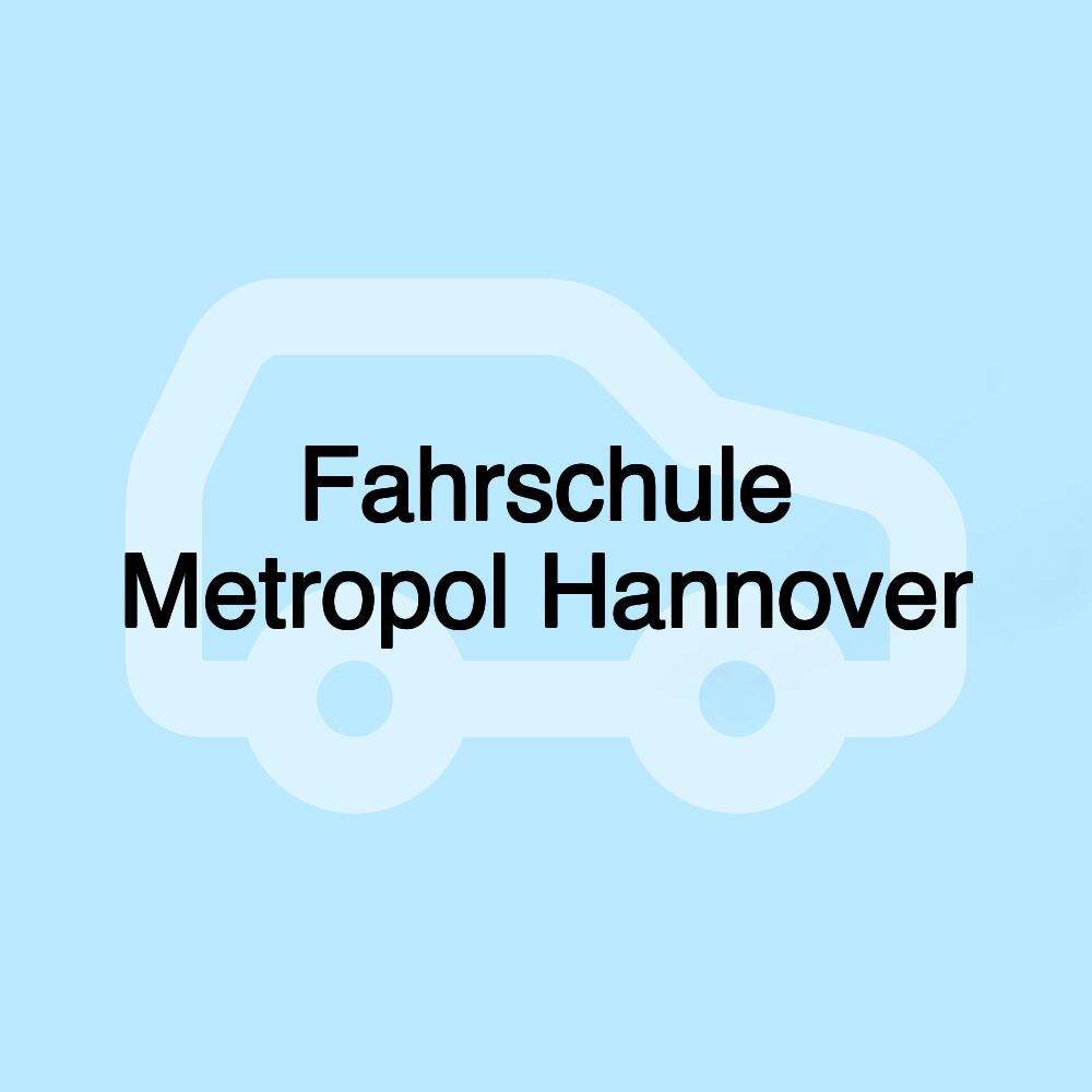 Fahrschule Metropol Hannover