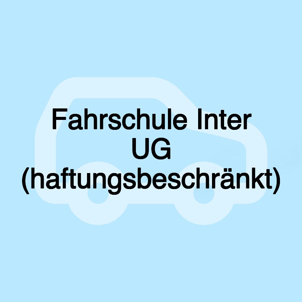 Fahrschule Inter UG (haftungsbeschränkt)