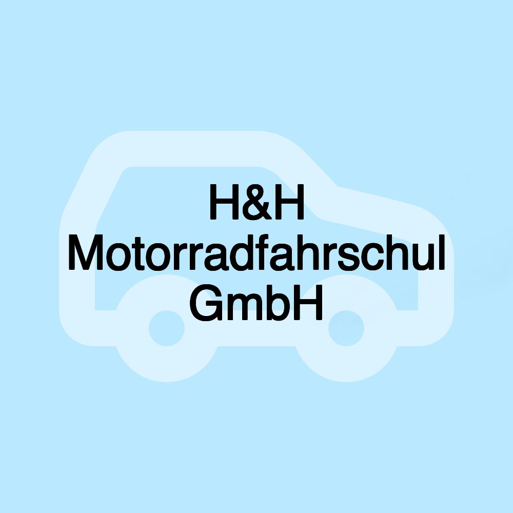 H&H Motorradfahrschul GmbH