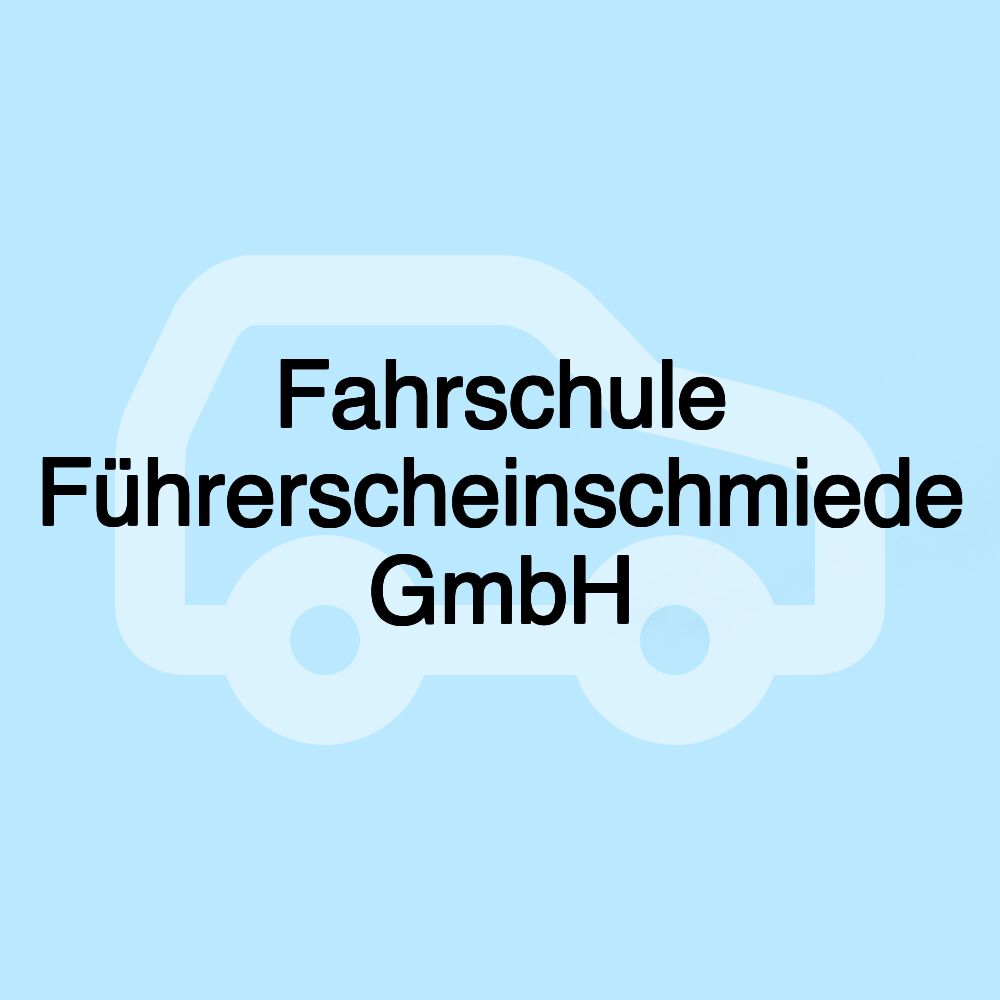 Fahrschule Führerscheinschmiede GmbH