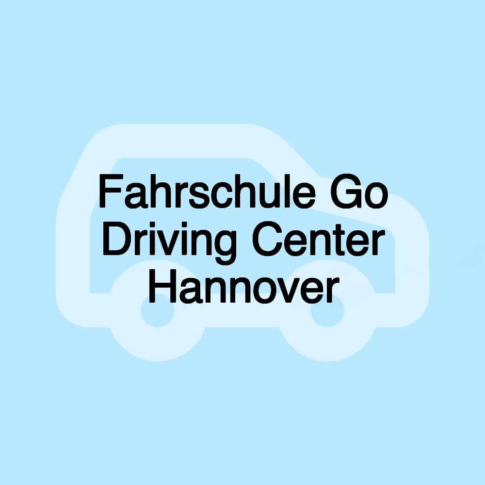 Fahrschule Go Driving Center Hannover