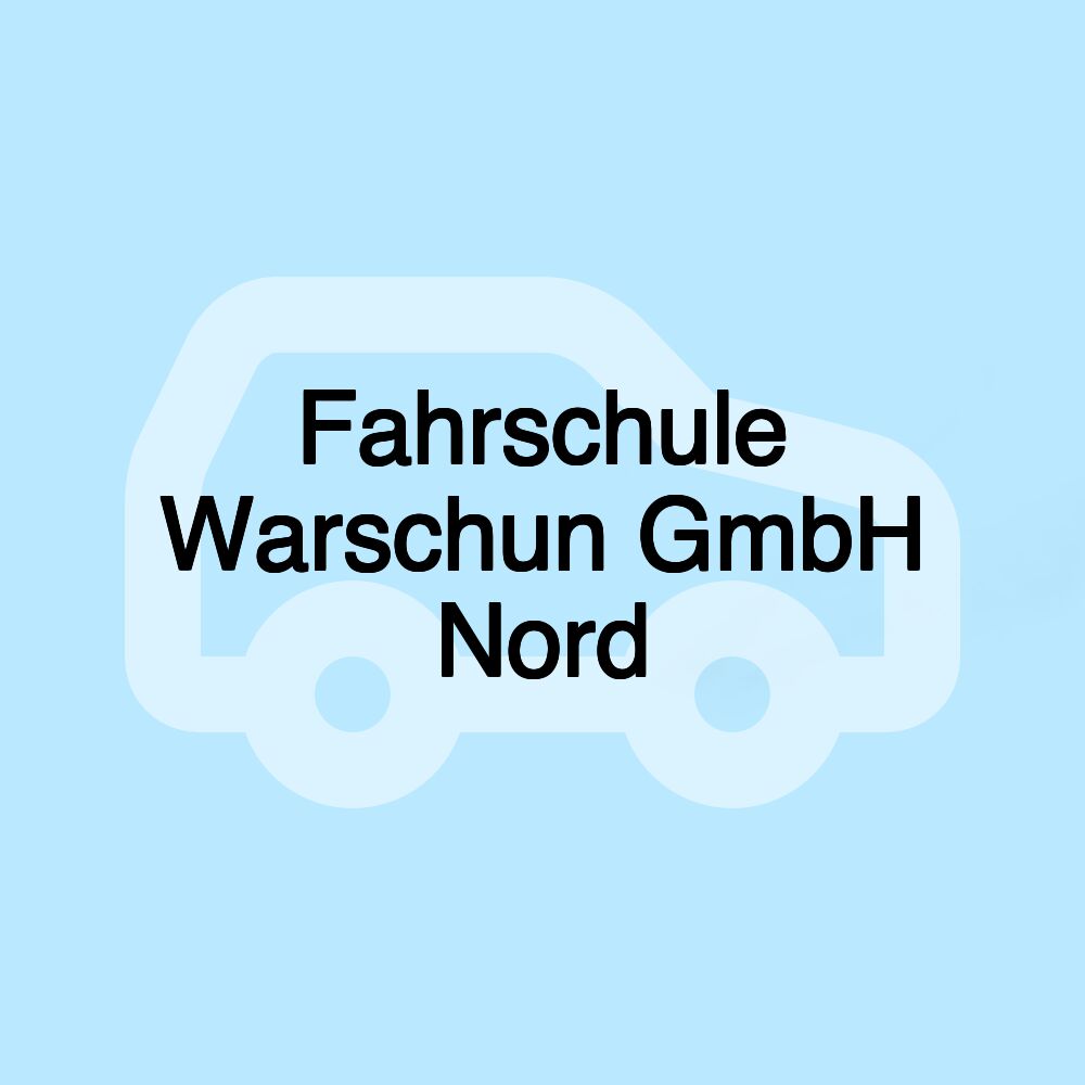 Fahrschule Warschun GmbH Nord