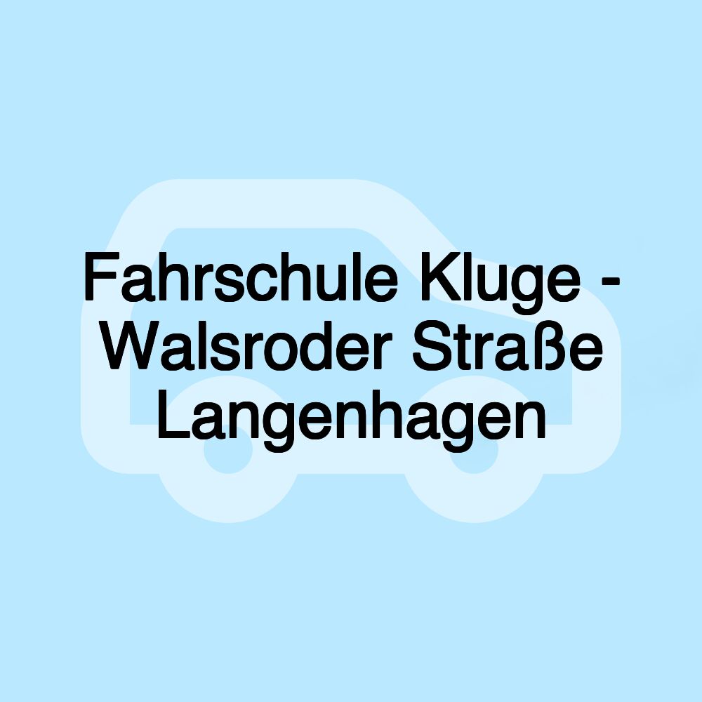 Fahrschule Kluge - Walsroder Straße Langenhagen