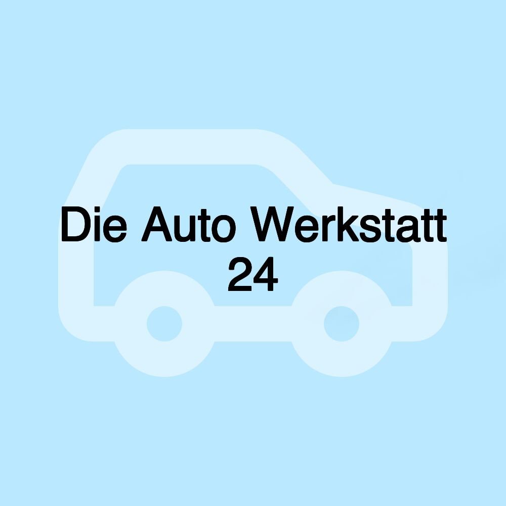 Die Auto Werkstatt 24