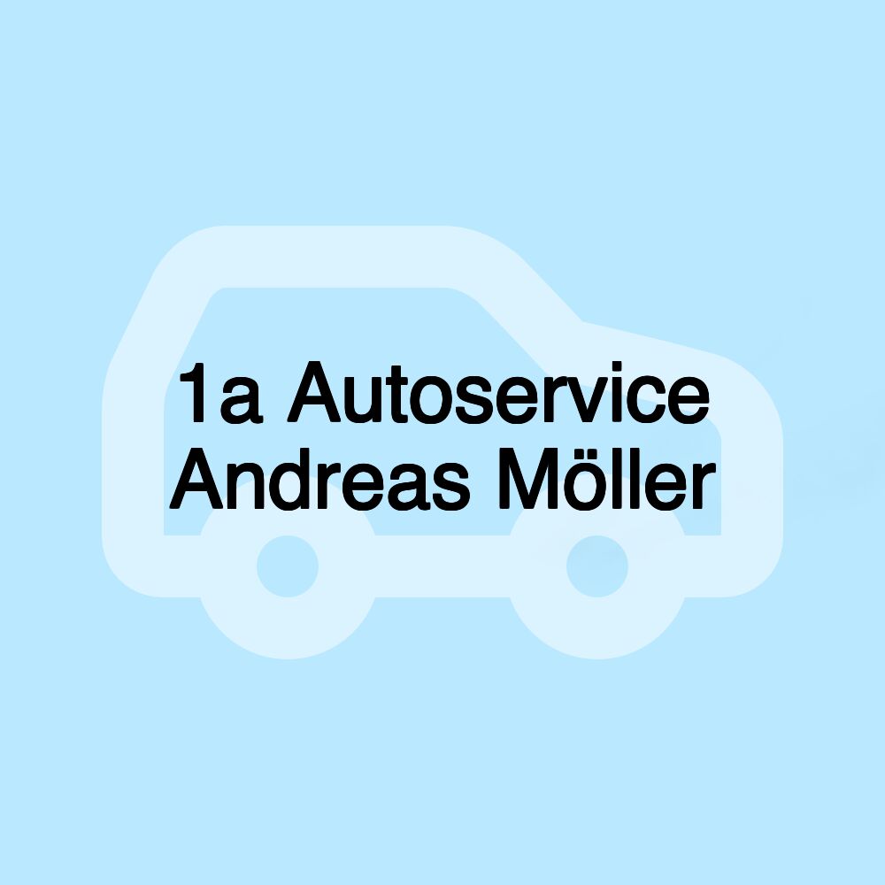 1a Autoservice Andreas Möller