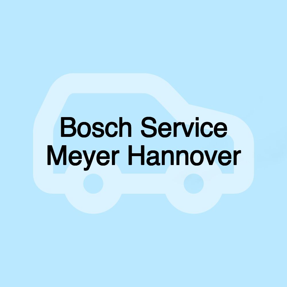 Bosch Service Meyer Hannover