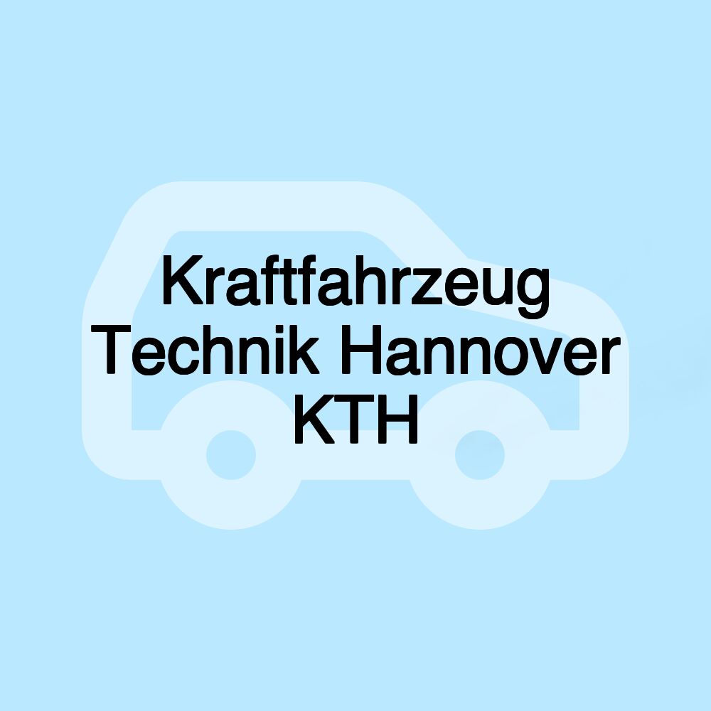 Kraftfahrzeug Technik Hannover KTH