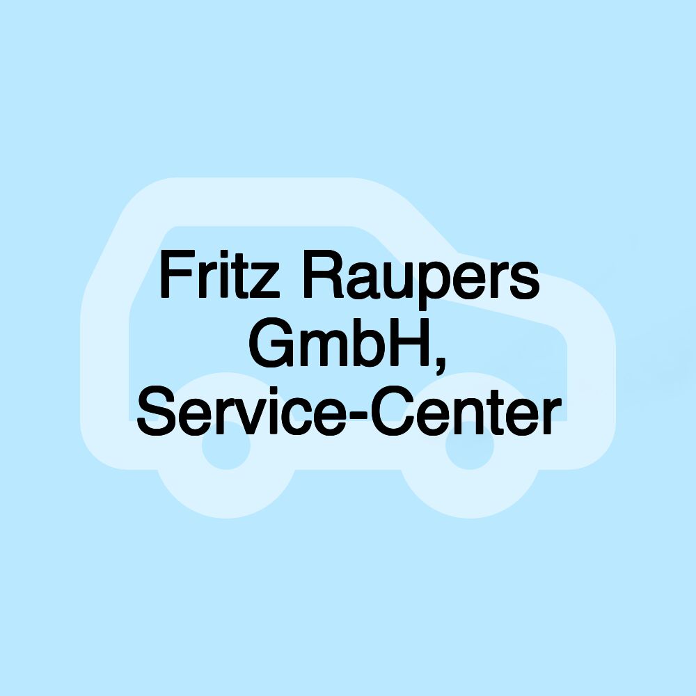 Fritz Raupers GmbH, Service-Center