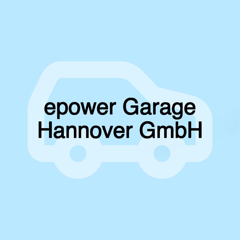 epower Garage Hannover GmbH