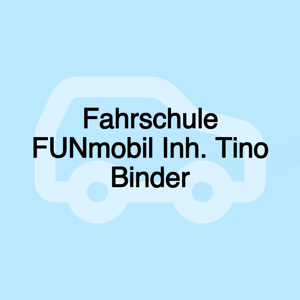 Fahrschule FUNmobil Inh. Tino Binder