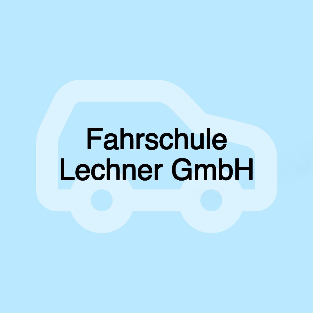 Fahrschule Lechner GmbH