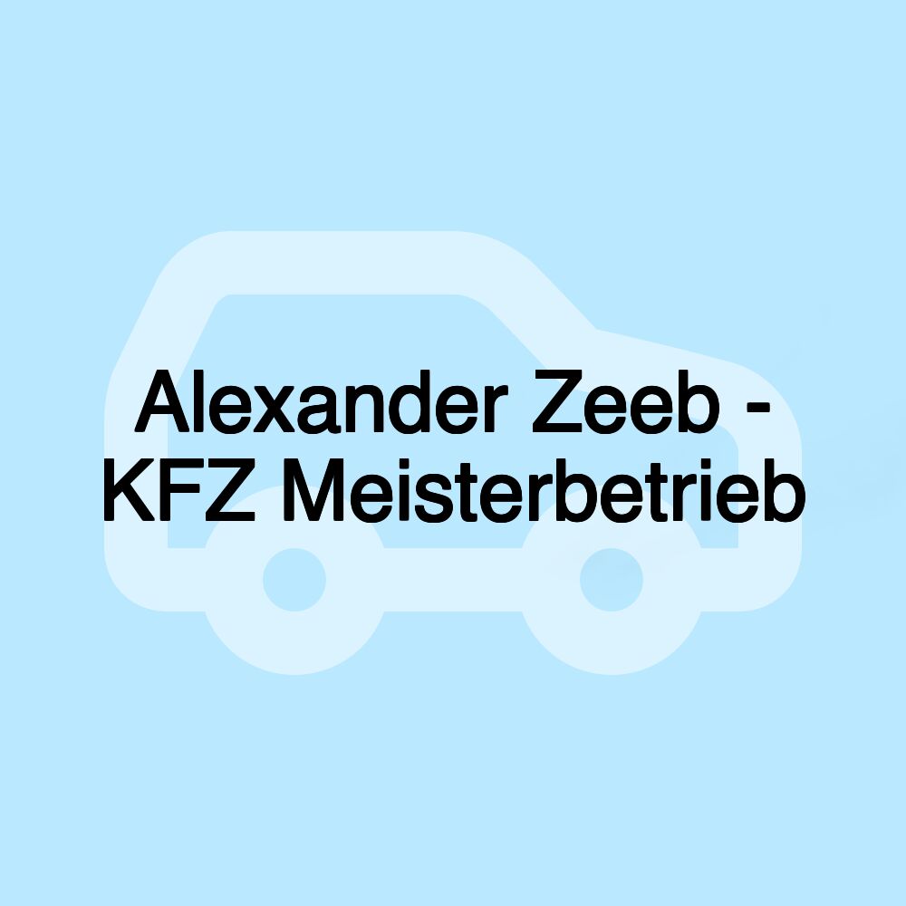 Alexander Zeeb - KFZ Meisterbetrieb