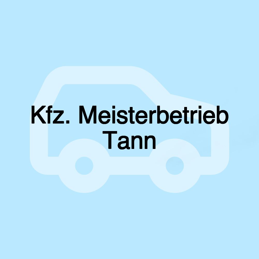 Kfz. Meisterbetrieb Tann