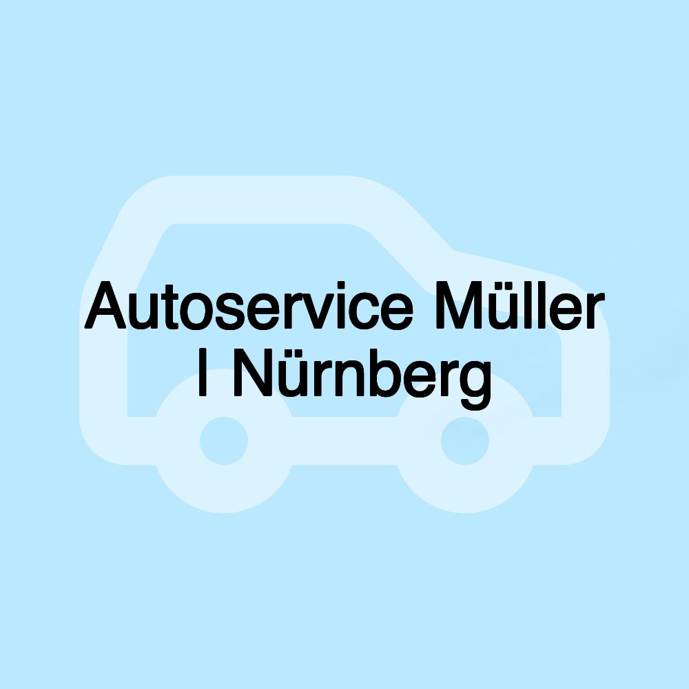 Autoservice Müller | Nürnberg