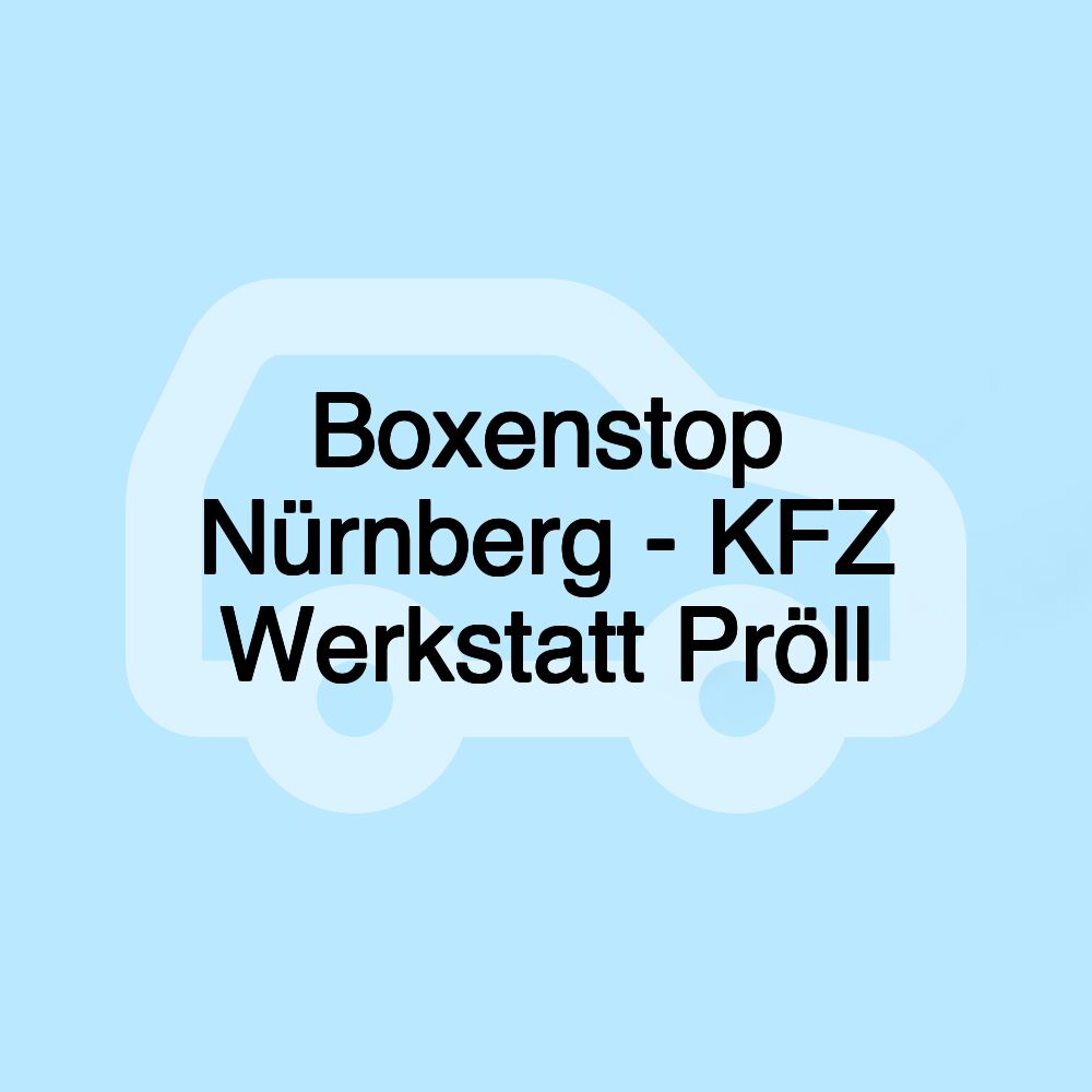 Boxenstop Nürnberg - KFZ Werkstatt Pröll