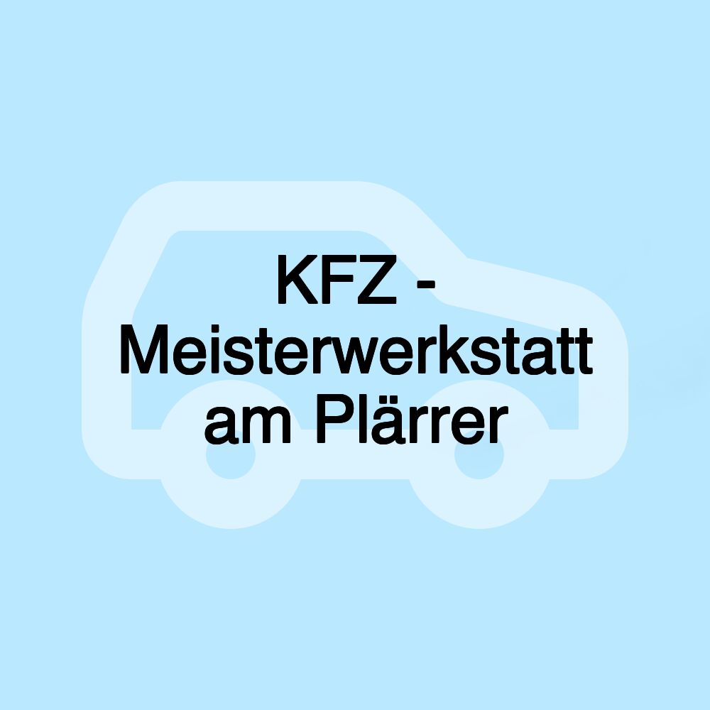 KFZ - Meisterwerkstatt am Plärrer