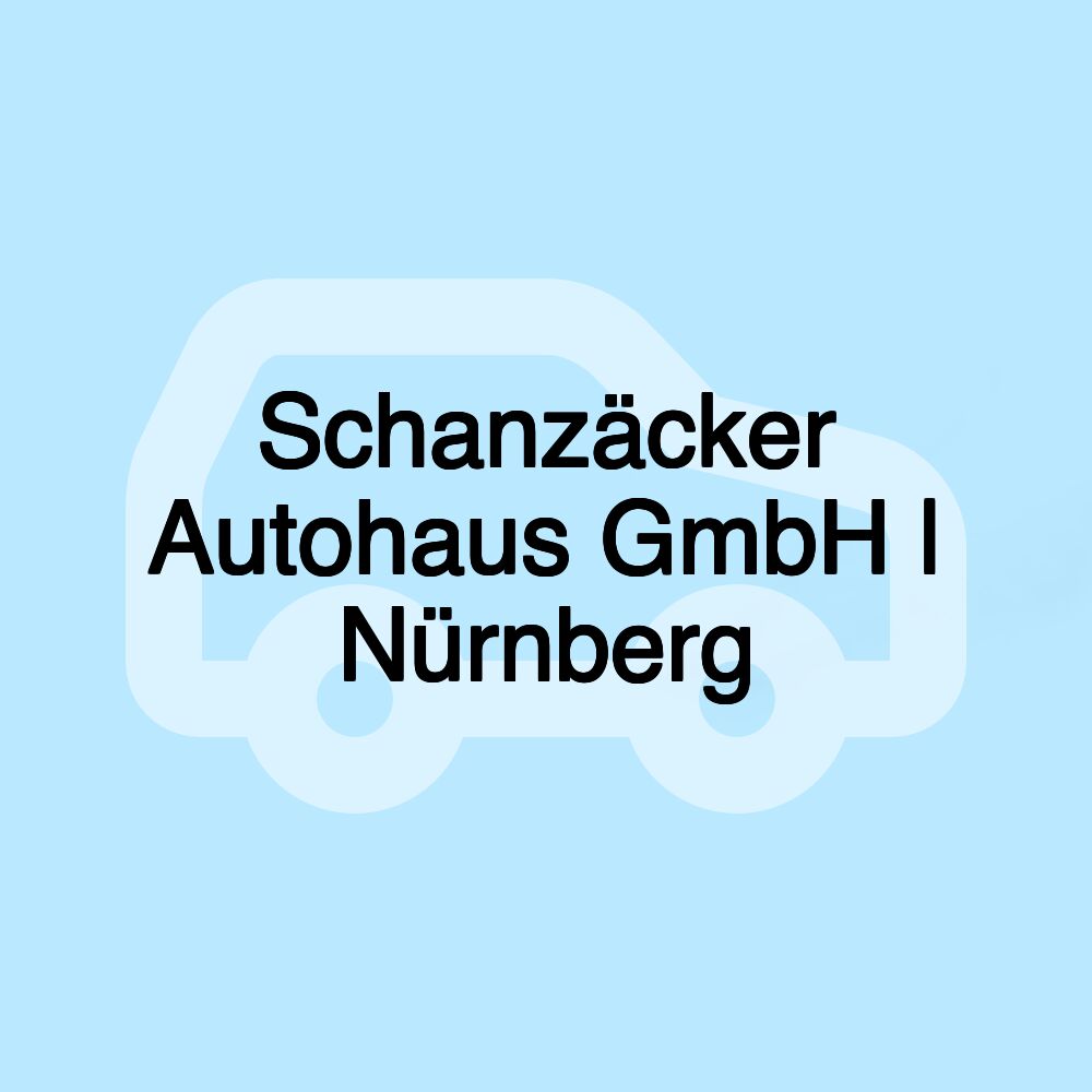 Schanzäcker Autohaus GmbH | Nürnberg