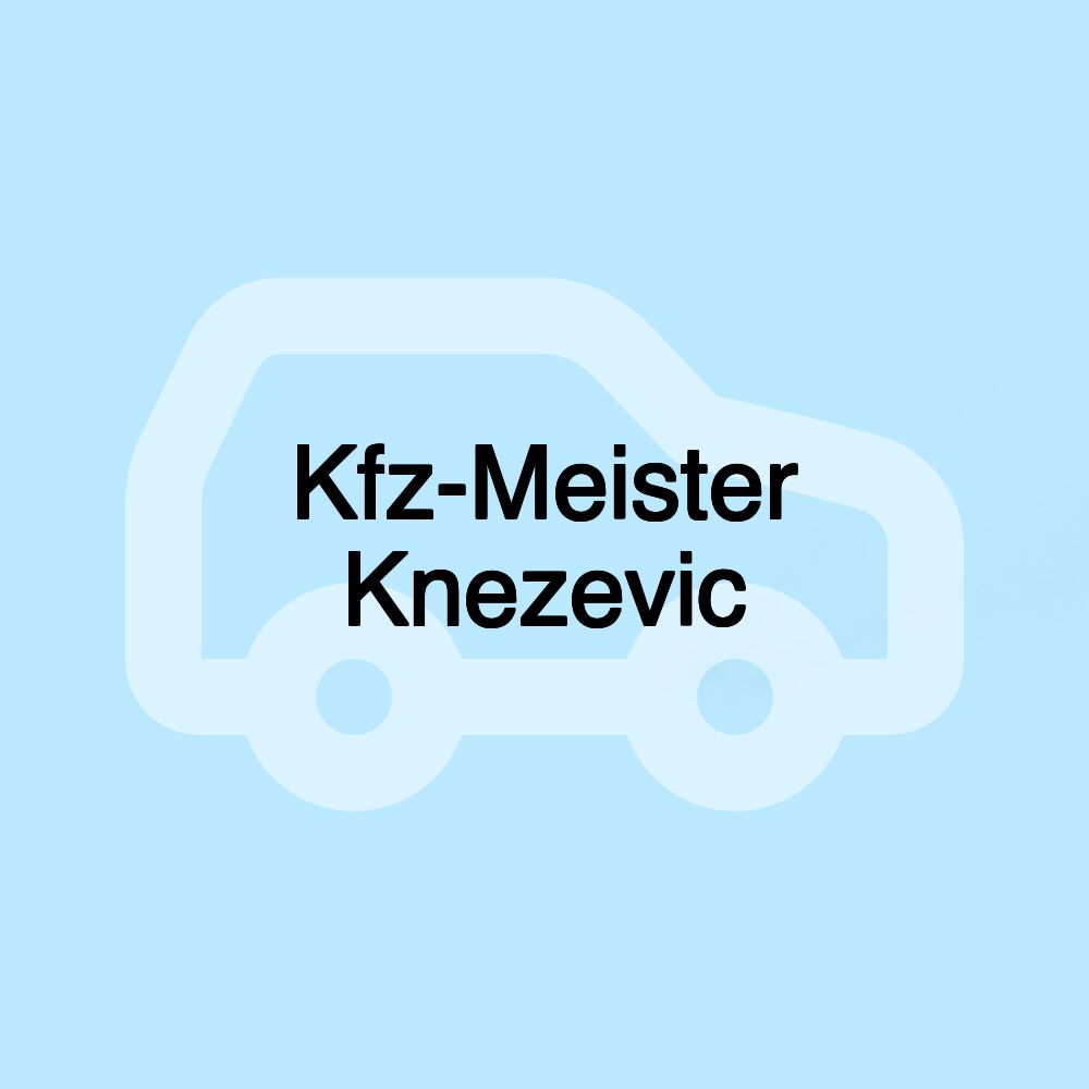 Kfz-Meister Knezevic