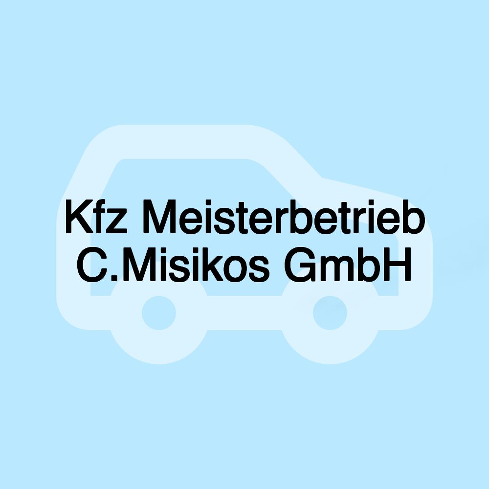 Kfz Meisterbetrieb C.Misikos GmbH