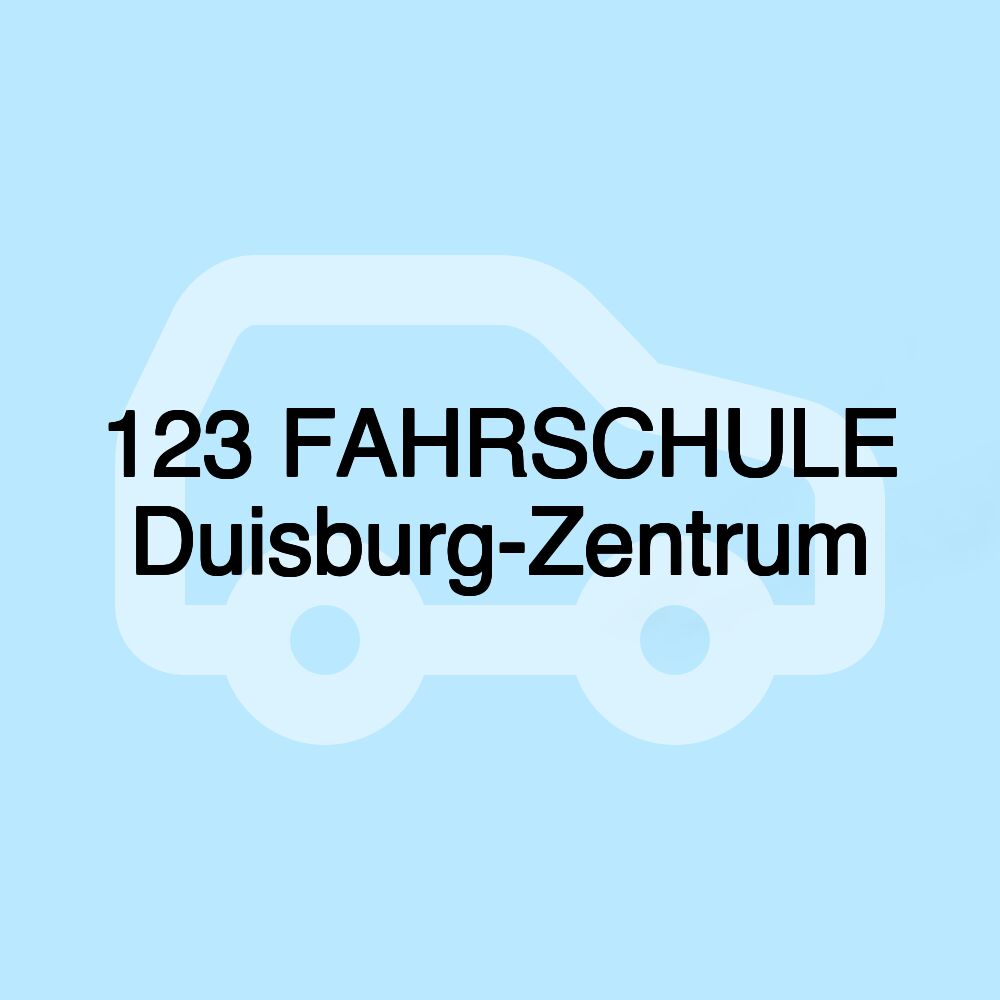 123 FAHRSCHULE Duisburg-Zentrum