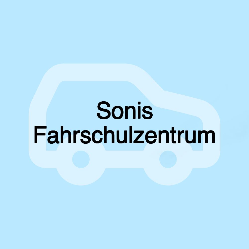 Sonis Fahrschulzentrum