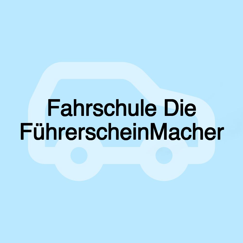 Fahrschule Die FührerscheinMacher