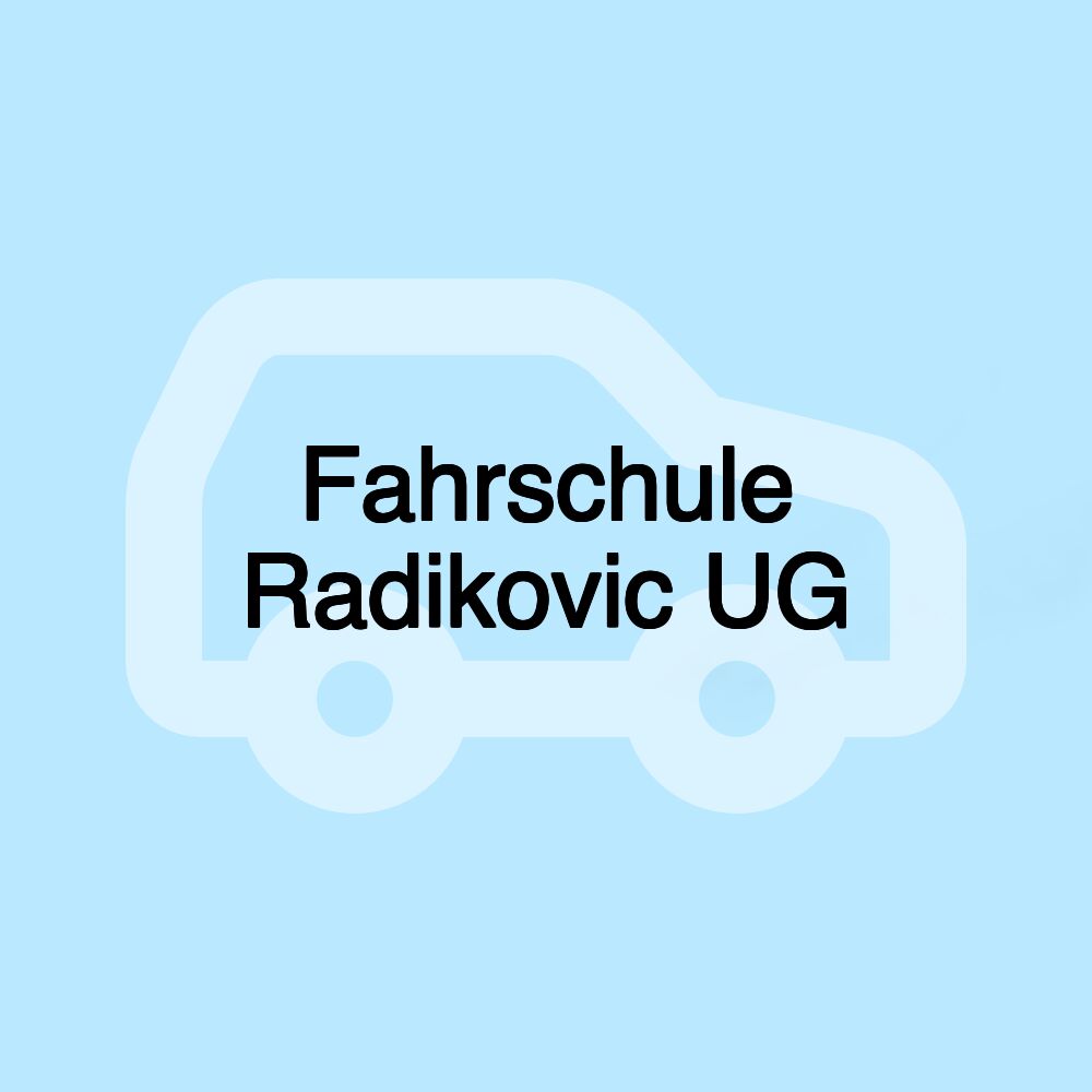 Fahrschule Radikovic UG