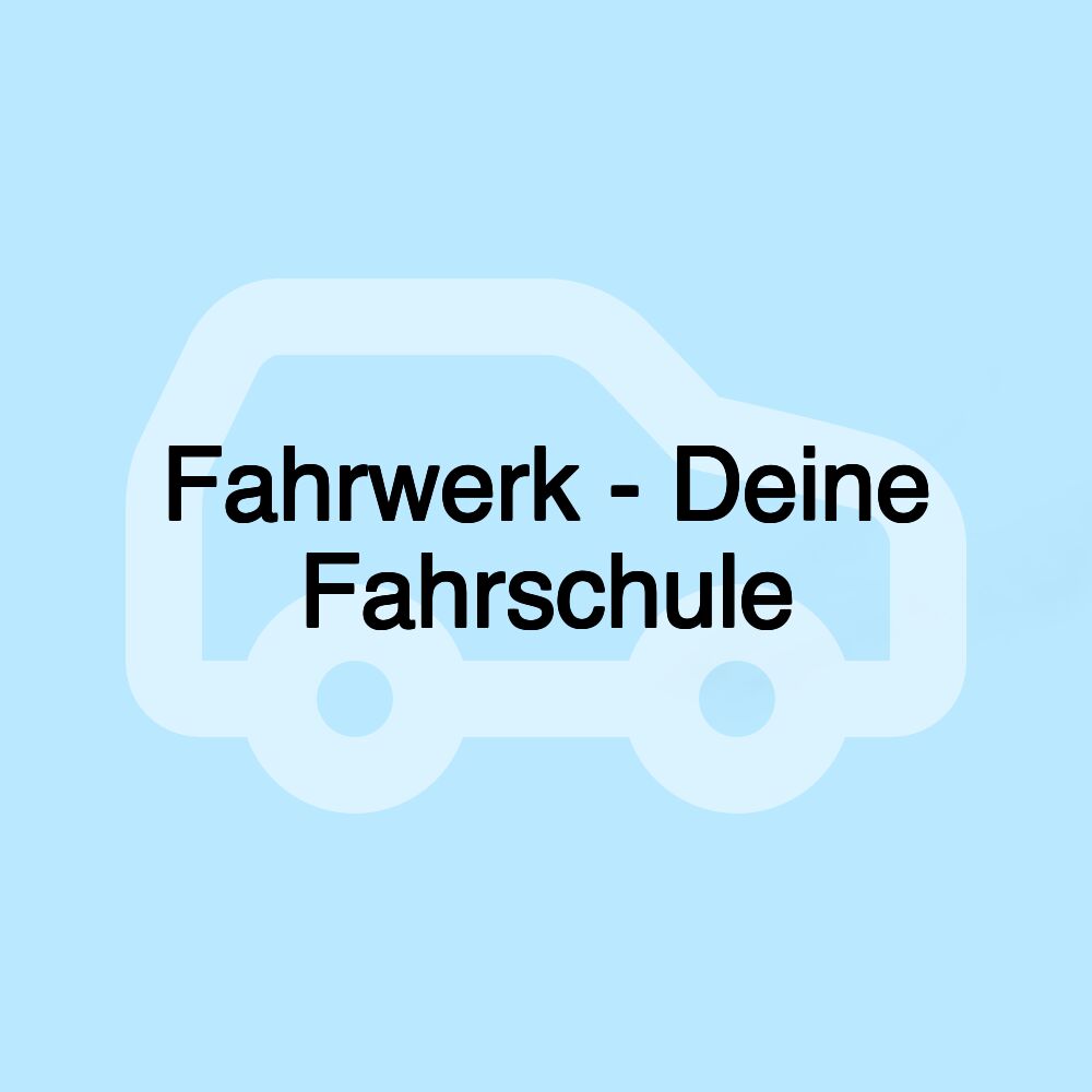 Fahrwerk - Deine Fahrschule