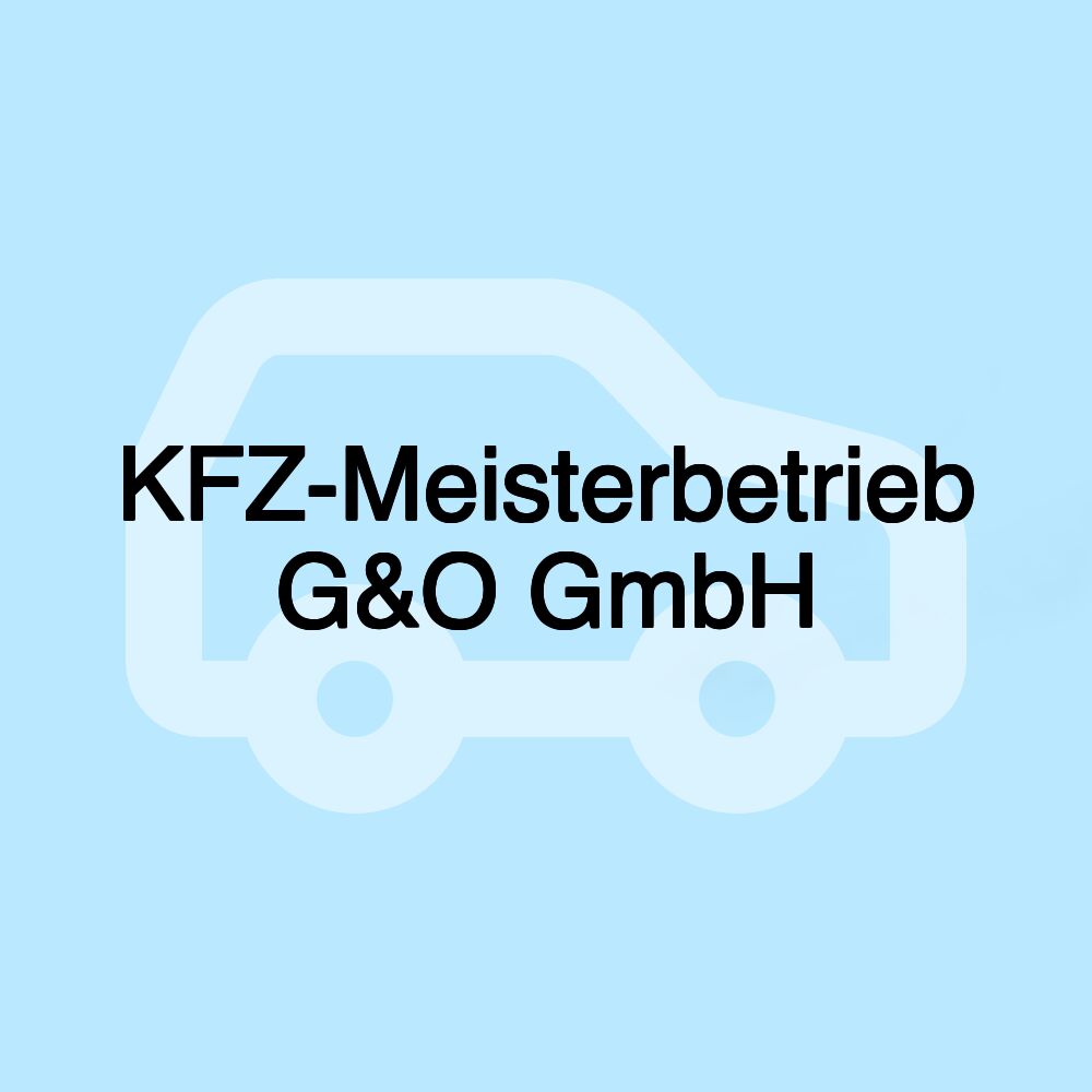 KFZ-Meisterbetrieb G&O GmbH