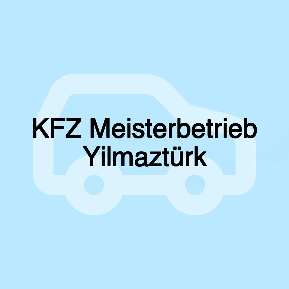 KFZ Meisterbetrieb Yilmaztürk