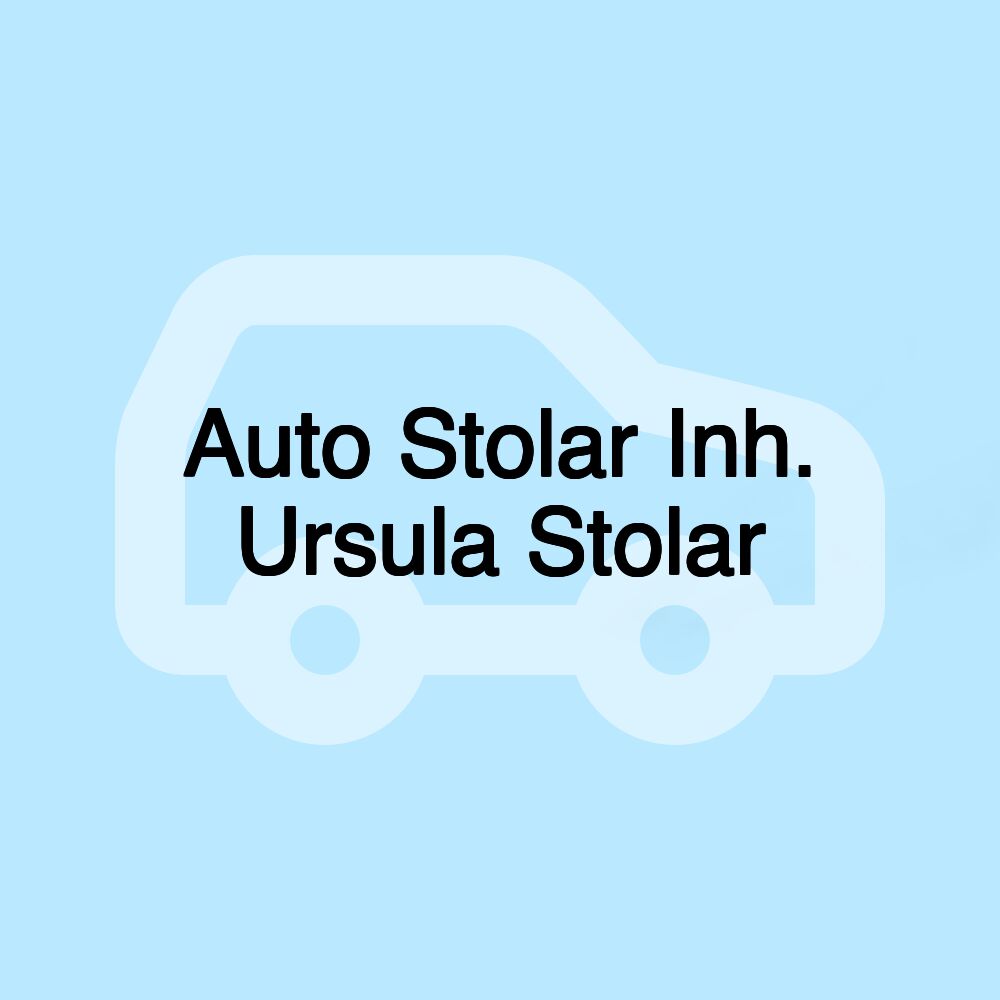 Auto Stolar Inh. Ursula Stolar