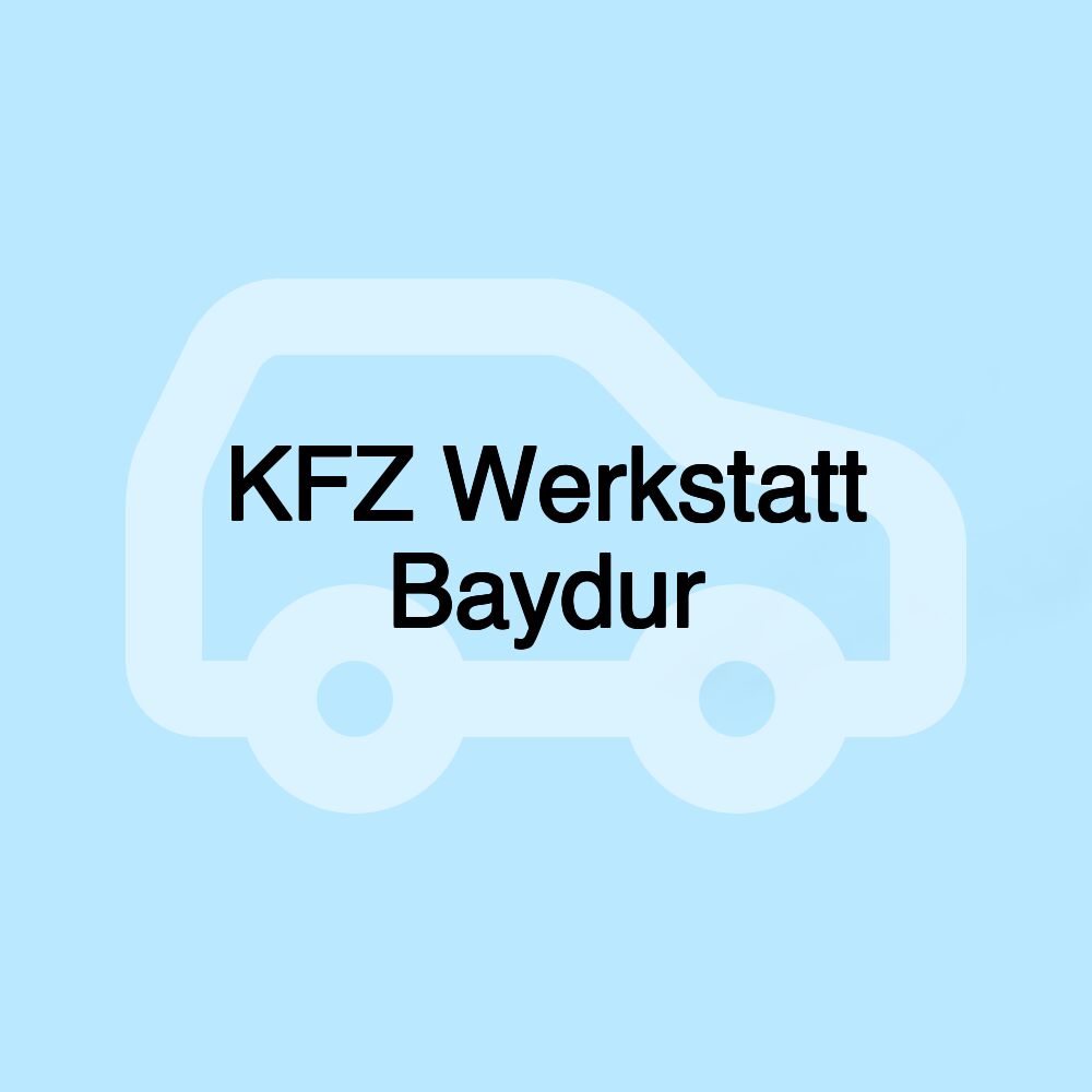 KFZ Werkstatt Baydur