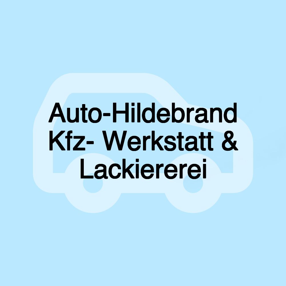 Auto-Hildebrand Kfz- Werkstatt & Lackiererei