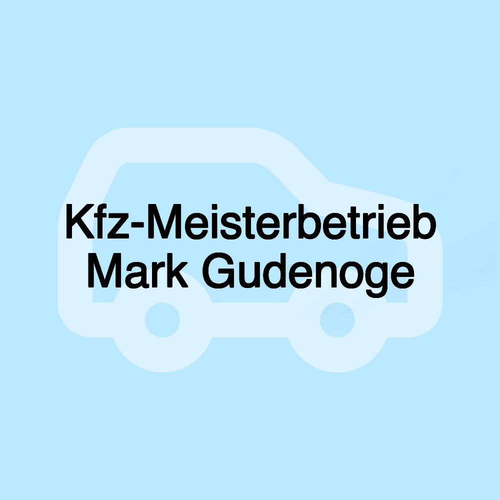 Kfz-Meisterbetrieb Mark Gudenoge