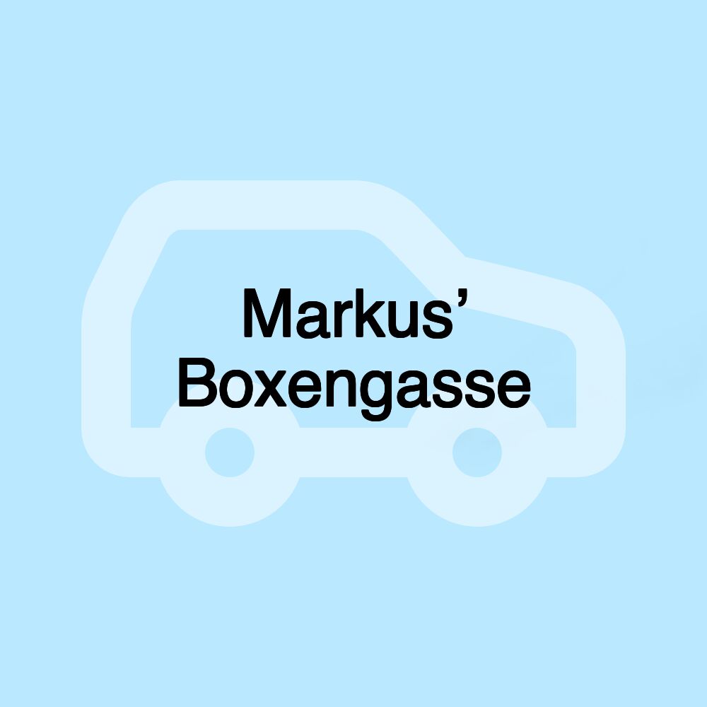 Markus’ Boxengasse