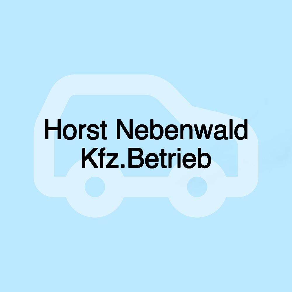 Horst Nebenwald Kfz.Betrieb