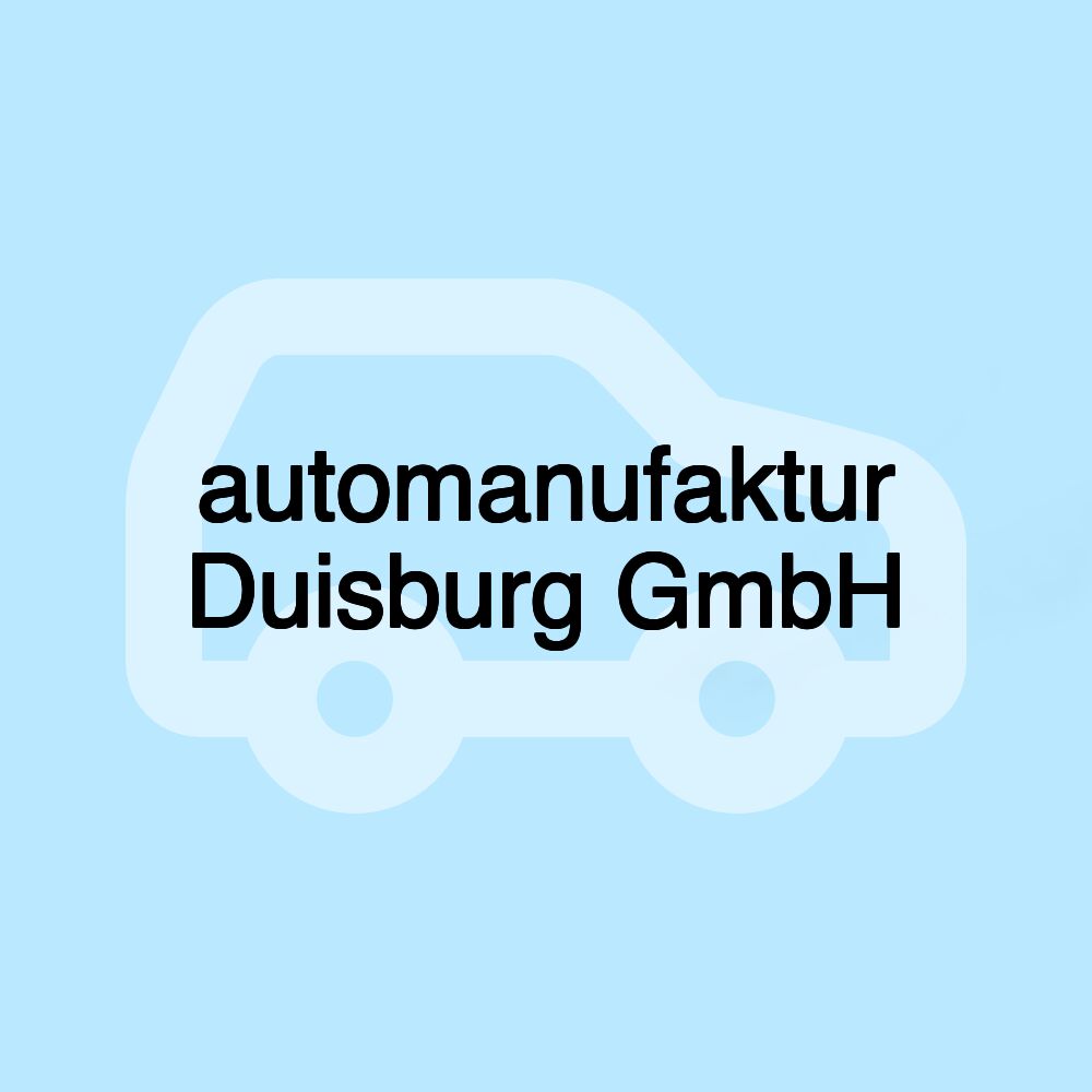 automanufaktur Duisburg GmbH