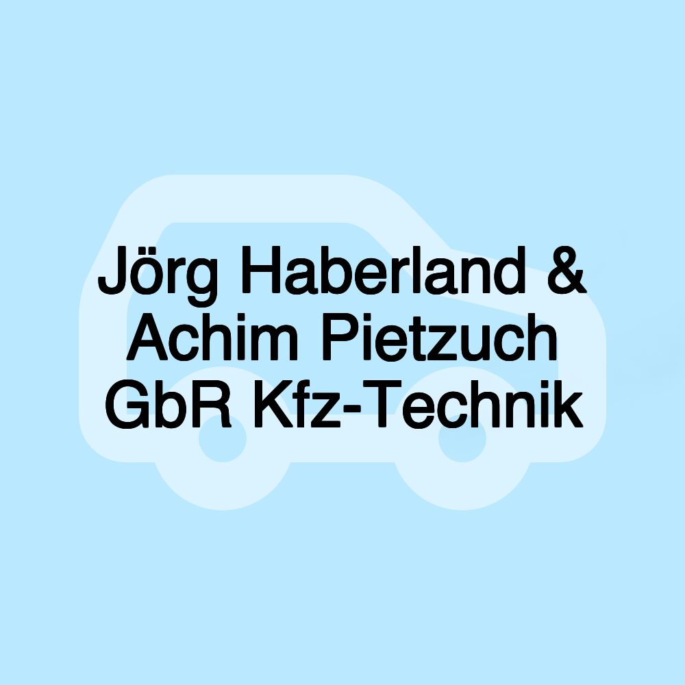 Jörg Haberland & Achim Pietzuch GbR Kfz-Technik